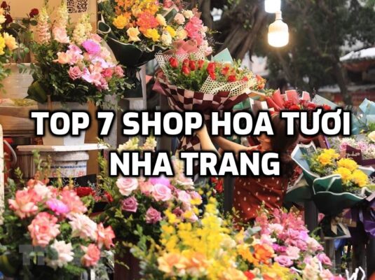 TOP 7 Shop Hoa Tươi ở Nha Trang